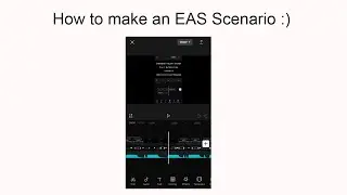 Tutorial on how to make an EAS Scenario!
