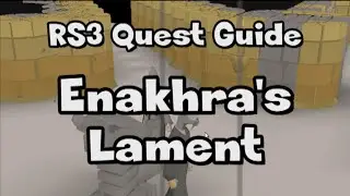 RS3: Enakhra’s Lament Guide - RuneScape