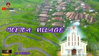 Beautiful View of  MOKTOA VILLAGE [ 4K ] Ultra HD 60 FPS Video by Drone