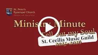 Ministry Minute: St. Cecilia's Music Guild