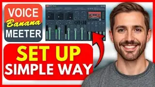 How To SET UP VoiceMeeter BANANA the SIMPLE WAY (EASY) 2026