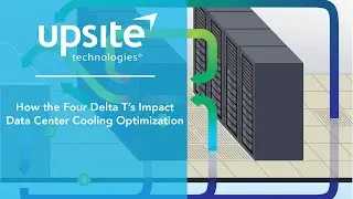 How the Four Delta T's Impact Data Center Cooling Optimization