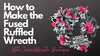 How to Make a Dog Wreath | Easy Crafts | Front Door Wreath Tutorial | Julie's Fused Wreaths