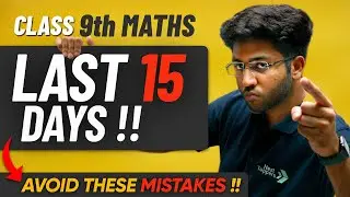 Class 9th Maths - Last 15 Days !! | Avoid These MISTAKES ⚠️
