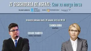 ZF DESCHIDEREA DE ASTĂZI 20.01.2026