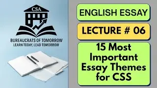 👉 15 Most Important Essay Themes for CSS 2026 | Essay Preparation Strategy