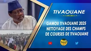 GAMOU TIVAOUANE 2025 . NETTOYAGE DES CHAMPS DE COURSES DE TIVAOUANE