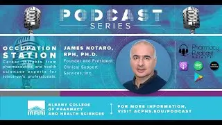Occupation Station Podcast: James Notaro '84 (Produced for ACPHS)