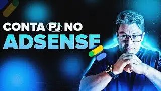 COMO CRIAR CONTA PJ NO ADSENSE?