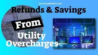 How To Reduce Business Utility Operating Expenses And Get Refunds For Overcharges