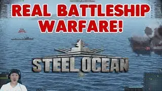 FIRST 15 MINUTES GAME PLAY - Steel Ocean - Real Battleship Warfare!