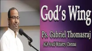 God's Wing | Pas. Gabriel Thomasraj | 01st January 2020
