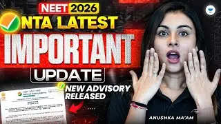 NTA Update: NEET 2026 Advisory Released | Latest News | Anushka Mam