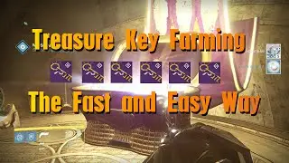 Destiny Treasure Key &ndash; Easiest Farming - Guide
