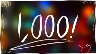 1,000 Subscriber Livestream UwU