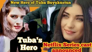 OGM Pictures announced the name of new hero of Tuba B&uuml;y&uuml;k&uuml;st&uuml;n unexpected name announced 😱