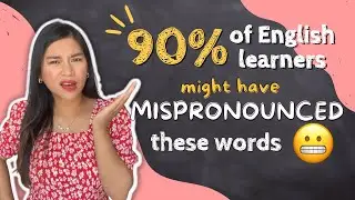 English Words you're (probably) pronouncing WRONG! 🚫 | Improve your English Pronunciation