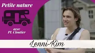 Lenni-Kim Petite Nature EXTRAIT