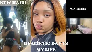 Realistic Day in My Life| mini rest, new hair, clean room