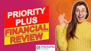 Priority Plus Financial Review - Everything You Should Know (Honest Review)