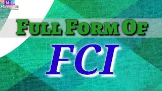 Full Form of FCI | FCI full form | FCI means | FCI Stands for | FCI का फुल फॉर्म | What is FCI | #M1