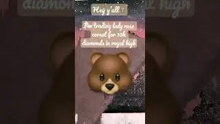 Trading Lady Rose corset FOR 10k diamonds in RH 🐻