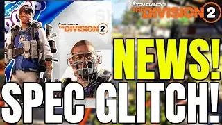 The Division 2 NEWS! SPECIALIZATION GLITCH, RAID BUFF AND MORE!