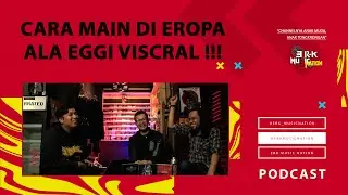 EGGI VISCRAL‼TUTORIAL BISA TOUR KE EROPA DAN CERITA SERU VISCRAL SELAMA DI EROPA‼ [EPISODE#2]