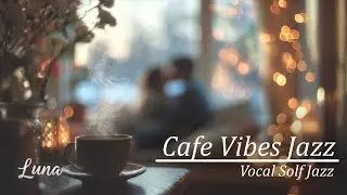 Happy Holiday Jazz☕ love Happy Jazz & Bossa Nova Female Vocals Music Cozy Cafe - Work Study