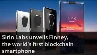 World's First Blockchain smartphone | Finney | Introduced in Sirin Lab , Switzerland