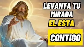 GRACIAS A DIOS :LEVANTA TU MIRADA DIOS ESTA CON TIGO #mensaje #amor #fe