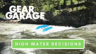 Decision Making Tips for High and/or Rising River Levels