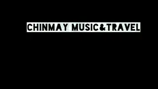 Chinmay Deore #music&Travel |Travel Diaries 2020-2021 | Ilahi | Showreel | #vlog2