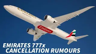 EMIRATES threaten to CANCEL ORDER for the 777x