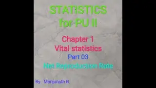 Vital Statistics Net Reproduction Rate Theory