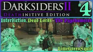 Darksiders II [#4] Interdiction, Dead Lords & The Psychameron