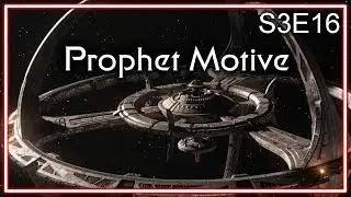 Star Trek Deep Space Nine Ruminations S3E16: Prophet Motive