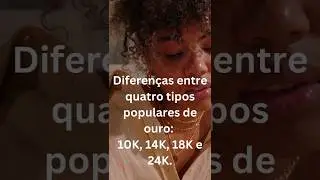 Compara&ccedil;&atilde;o de Ouro: 10K, 14K, 18K e 24K #ouro #ourobrasileiro #ouro18k #ouro10k #ouro14k #ouro24k