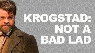 Krogstad Analysis I A Doll's House