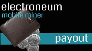 Electroneum Mobile Miner Payout Received