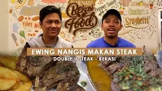 BEKASI FOOD #27 : Makan Steak Enak Sampe Nangis | Mas Imin Feat Ewing_HD