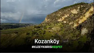 Kozanköy | #KUZEYKIBIRISIKEŞFET
