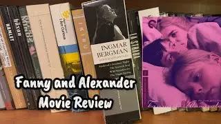 Fanny and Alexander Movie Review: Criterion Collection 