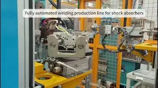 Fully Automated Welding Production Line for Shock Absorbers
