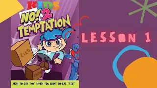 NO 2 TEMPTATION - Lesson 1 The Father's House Kids Church Online