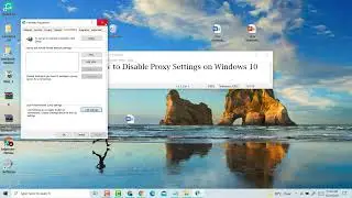 How to Disable Proxy Settings on Windows 10/11