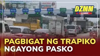 Heavier traffic in NLEX, SLEX expected starting this Saturday | DZMM Teleradyo (20 December 2025)