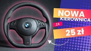 JAK OBSZYĆ KIEROWNICĘ? Pokrowiec z AliExpress do BMW E46