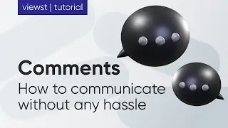 Tutorial: comments. How to communicate without any hassle