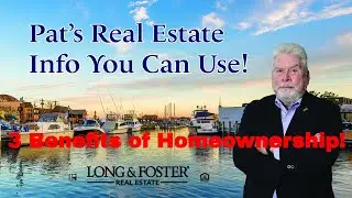 Pat Ogle Realtor | 3 Benefits of Homeownership in Annapolis